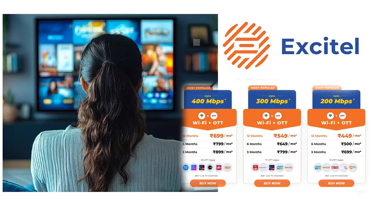 Broadband | ఎక్సైటెల్ బ్రాడ్ బ్యాండ్.. 400Mbps వేగంతో.. 22 కంటే ఎక్కువ OTT యాప్‌లు